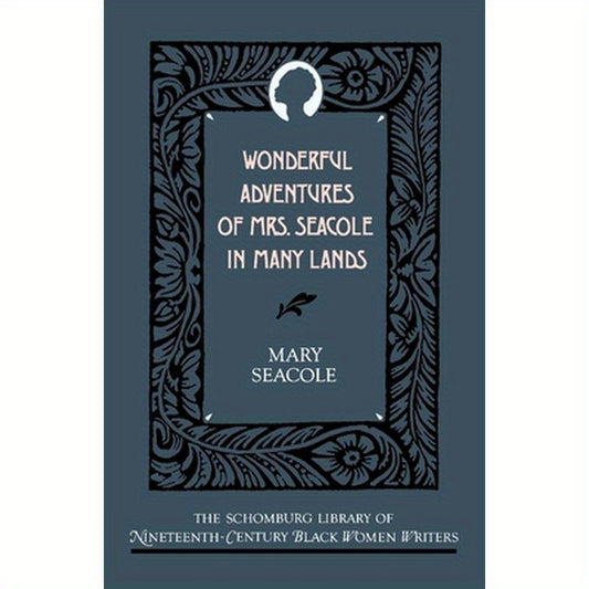 Wonderful Adventures of Mrs. Seacole in Many Lands