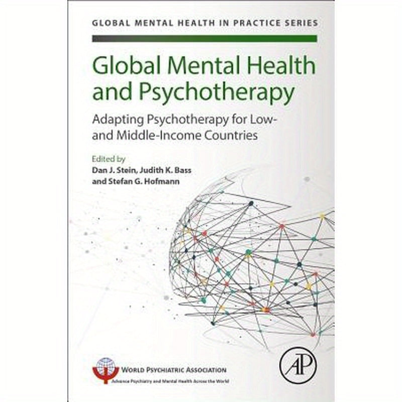 Global Mental Health and Psychotherapy: Adapting Psychotherapy for Low- And Middle-Income Countries