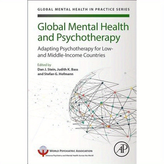 Global Mental Health and Psychotherapy: Adapting Psychotherapy for Low- And Middle-Income Countries