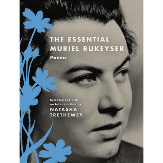The Essential Muriel Rukeyser: Poems