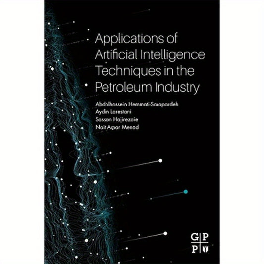 Applications of Artificial Intelligence Techniques in the Petroleum Industry