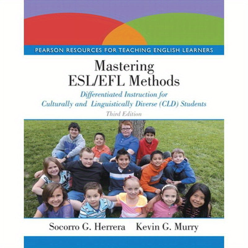 Mastering Esl/EFL Methods: Differentiated Instruction for Culturally and Linguistically Diverse (CLD) Students