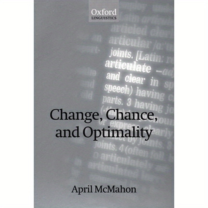 Change, Chance, and Optimality