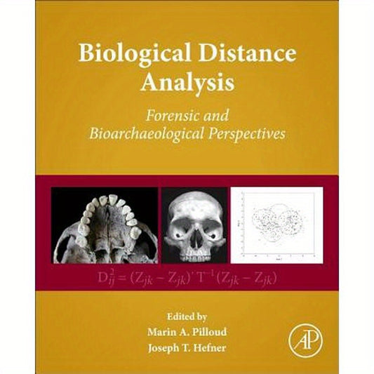Biological Distance Analysis: Forensic and Bioarchaeological Perspectives