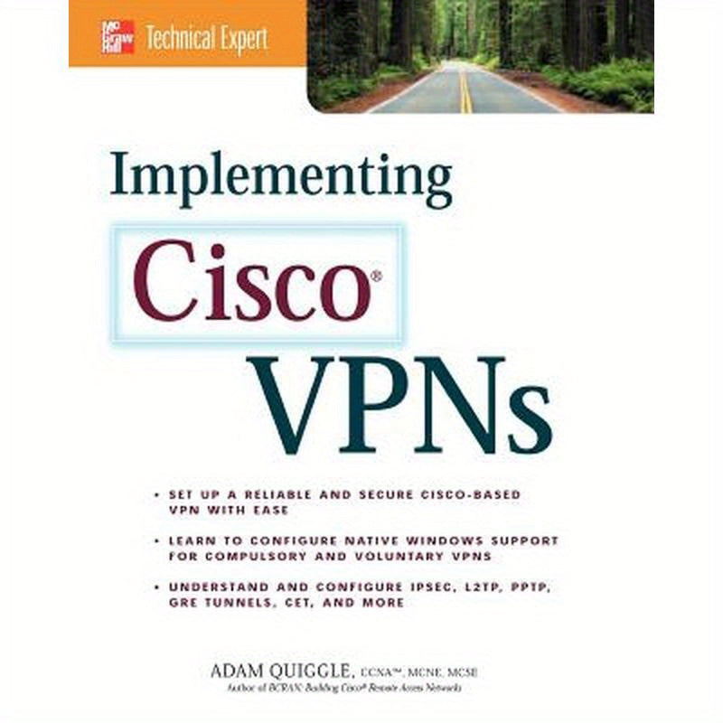 Implementing Cisco VPNs