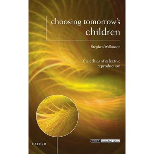 Choosing Tomorrows Children Ibe C