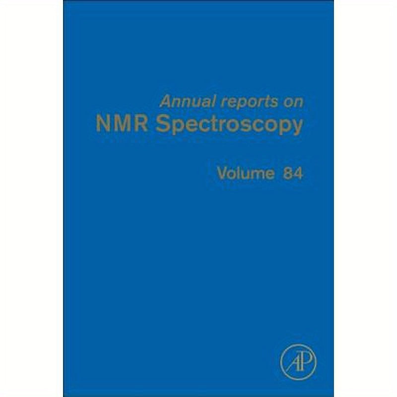 Annual Reports on NMR Spectroscopy: Volume 84