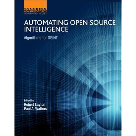 Automating Open Source Intelligence: Algorithms for Osint