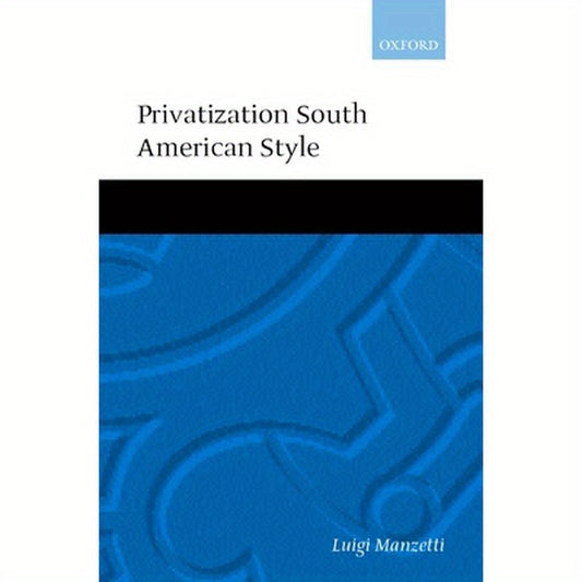 Privatization South American Style