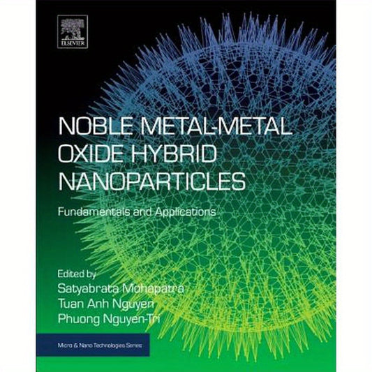 Noble Metal-Metal Oxide Hybrid Nanoparticles: Fundamentals and Applications