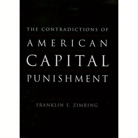 The Contradictions of American Capital Punishment