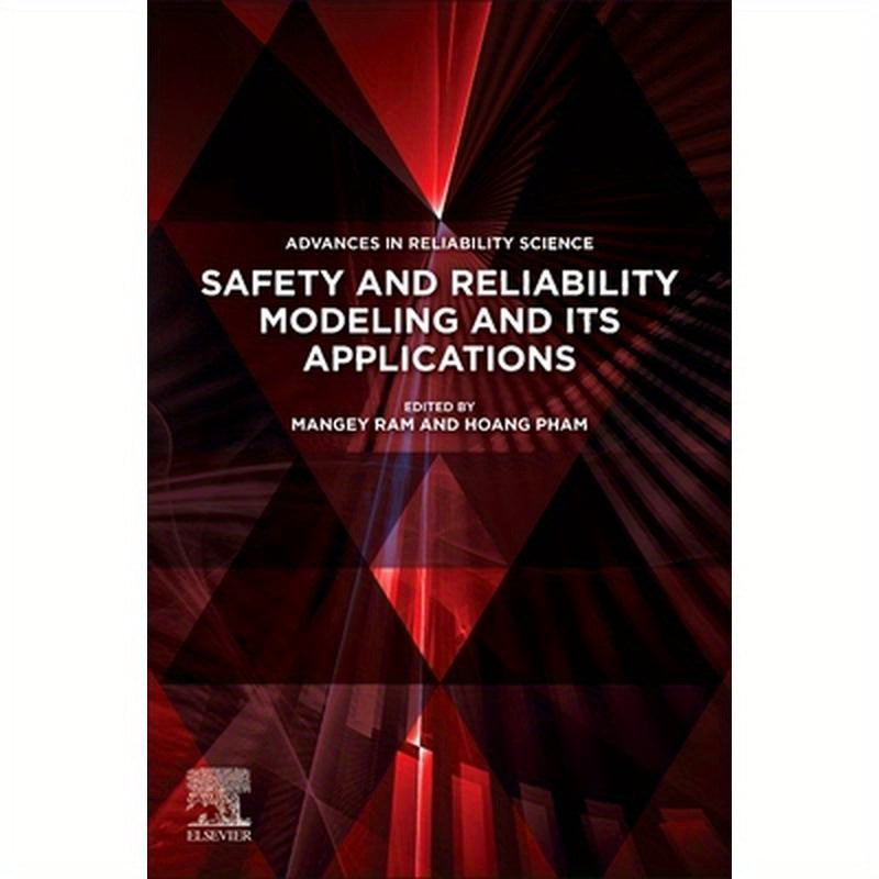 Safety and Reliability Modeling and Its Applications