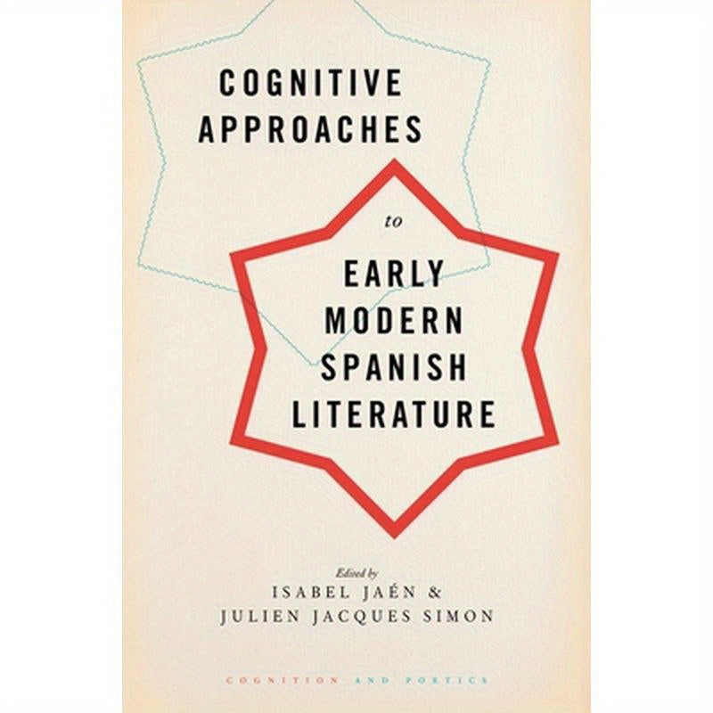 Cognitive Approaches to Early Modern Spanish Literature