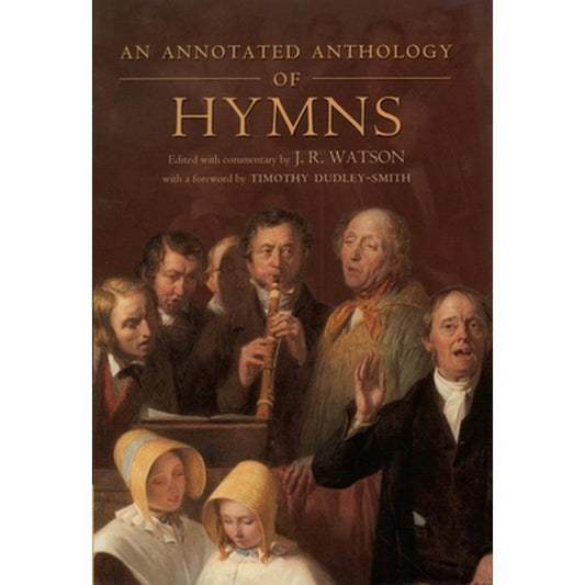 An Annotated Anthology of Hymns