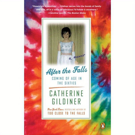 After the Falls: Coming of Age in the Sixties