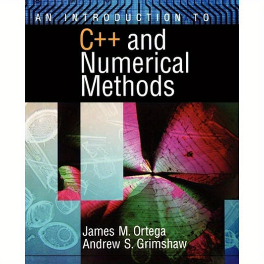 An Introduction to C++ and Numerical Methods