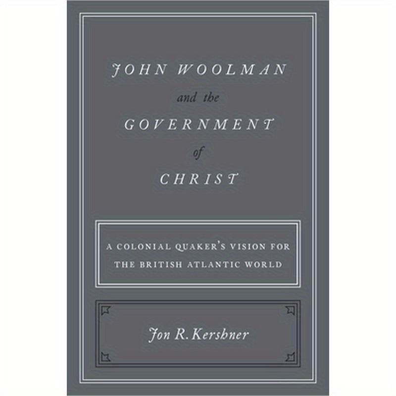 John Woolman and the Government of Christ