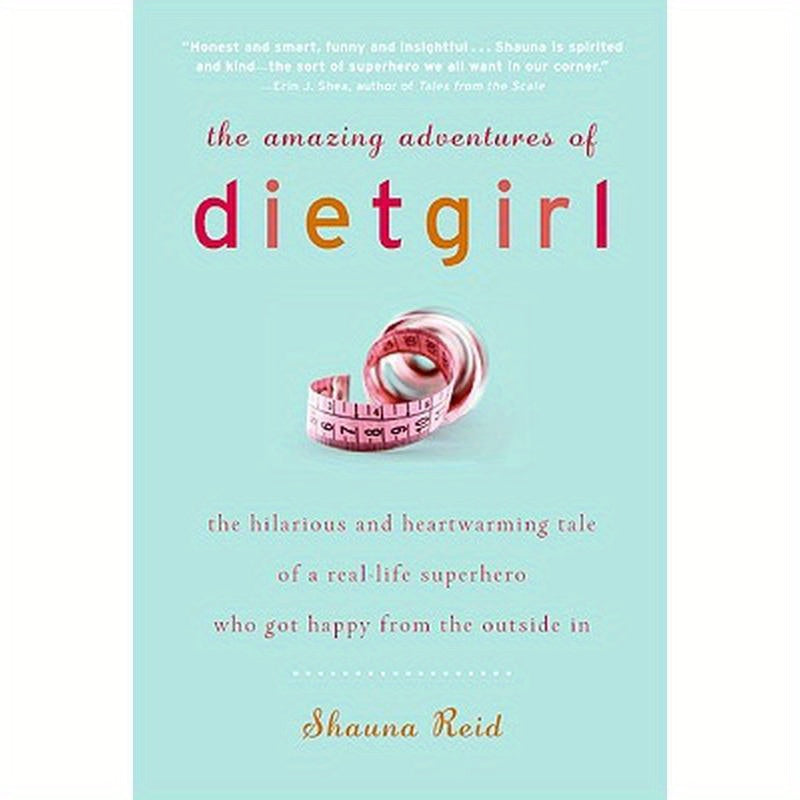 The Amazing Adventures of Dietgirl