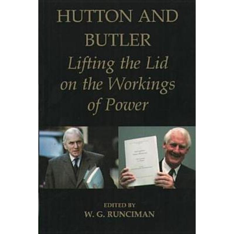 Hutton and Butler: Lifting the Lid on the Workings of Power