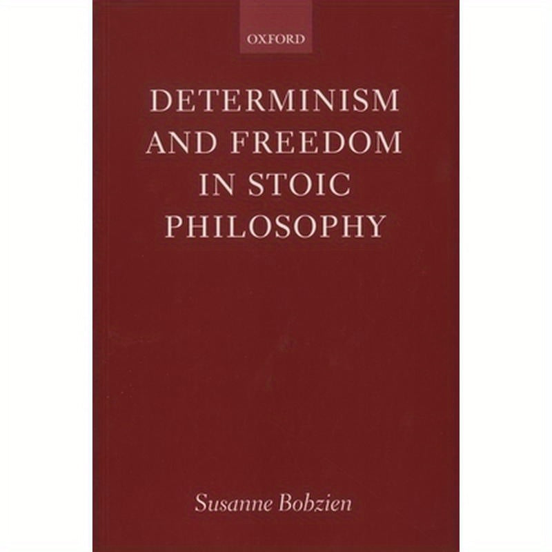 Determinism and Freedom in Stoic Philosophy