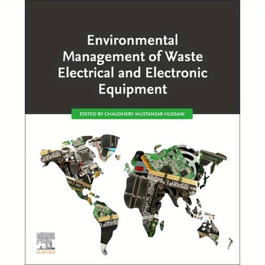 Environmental Management of Waste Electrical and Electronic Equipment