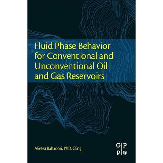 Fluid Phase Behavior for Conventional and Unconventional Oil and Gas Reservoirs