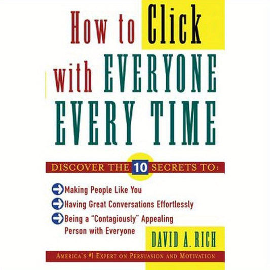 How to Click with Everyone Every Time