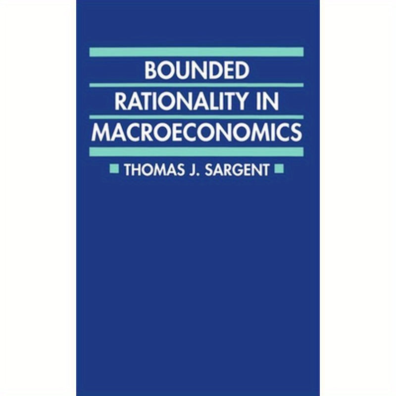 Bounded Rationality in Macroeconomics: The Arne Ryde Memorial Lectures