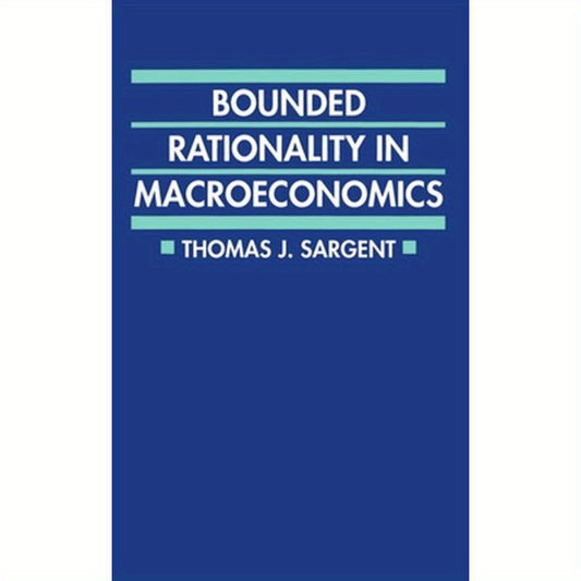 Bounded Rationality in Macroeconomics: The Arne Ryde Memorial Lectures