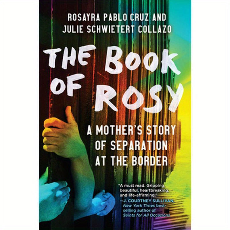 The Book of Rosy: A Mother's Story of Separation at the Border