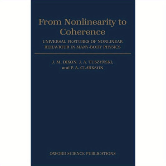 From Nonlinearity to Coherence: Universal Features of Non-Linear Behaviour in Many-Body Physics