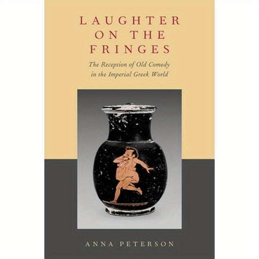 Laughter on the Fringes: The Reception of Old Comedy in the Imperial Greek World