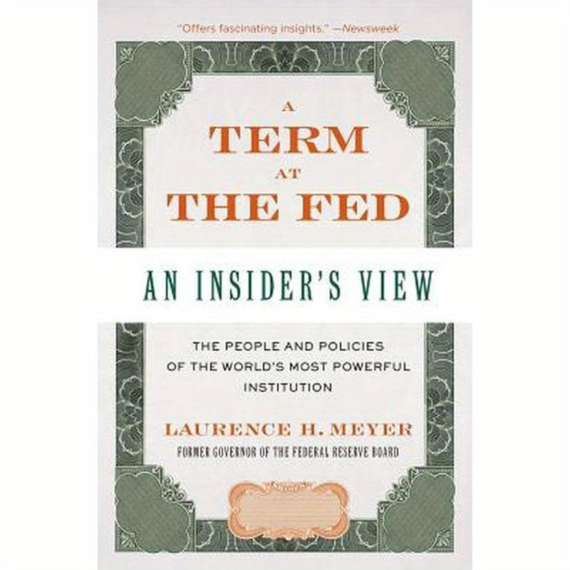 A Term at the Fed: An Insider's View