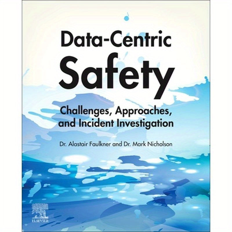 Data-Centric Safety: Challenges, Approaches, and Incident Investigation