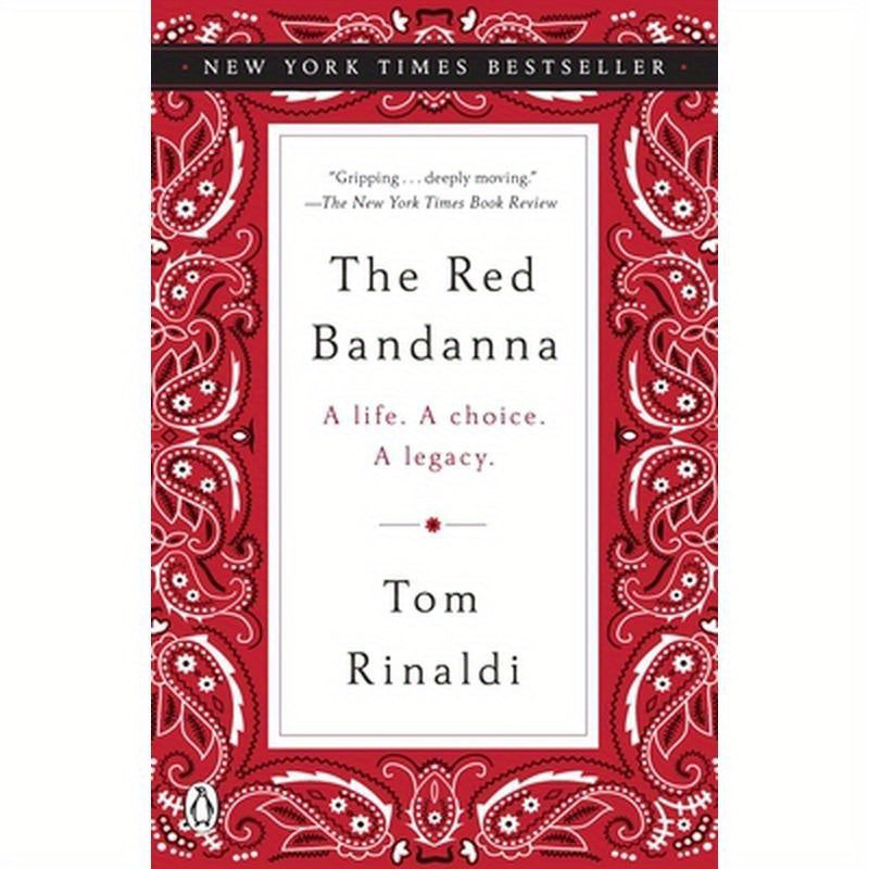 The Red Bandanna: A Life. a Choice. a Legacy.