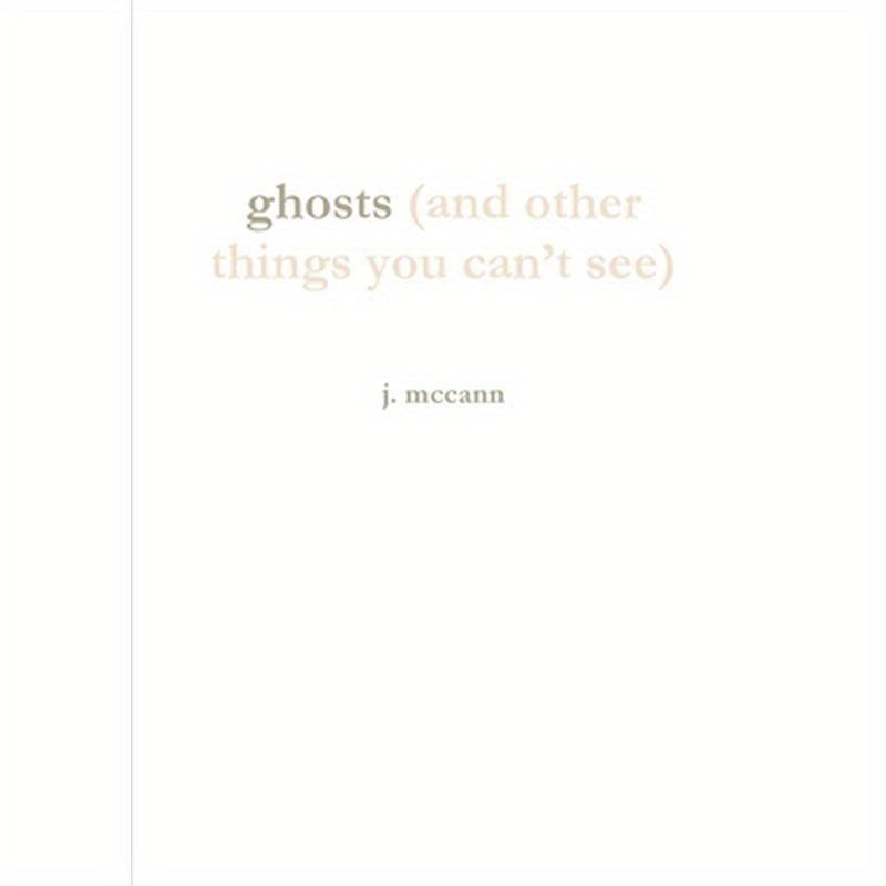 ghosts (and other things you can't see)