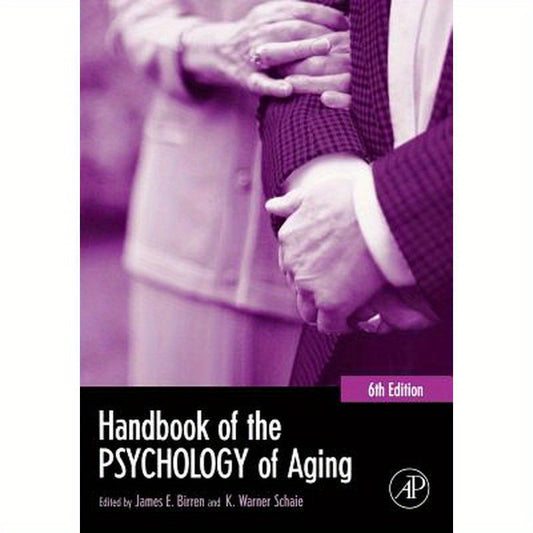 Handbook of the Psychology of Aging