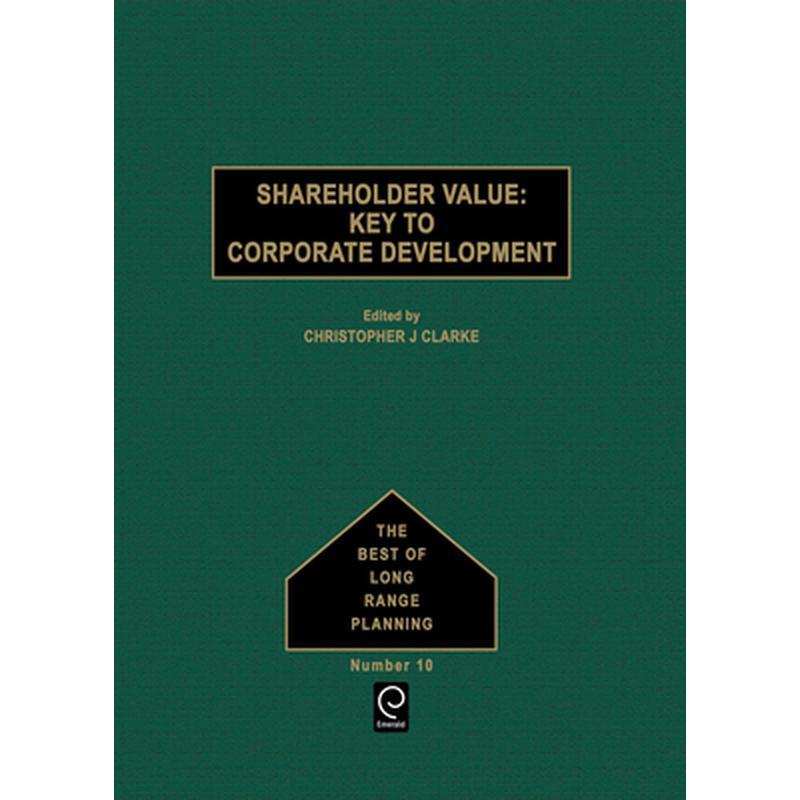 Shareholder Value: Key to Corporate Development