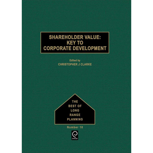 Shareholder Value: Key to Corporate Development