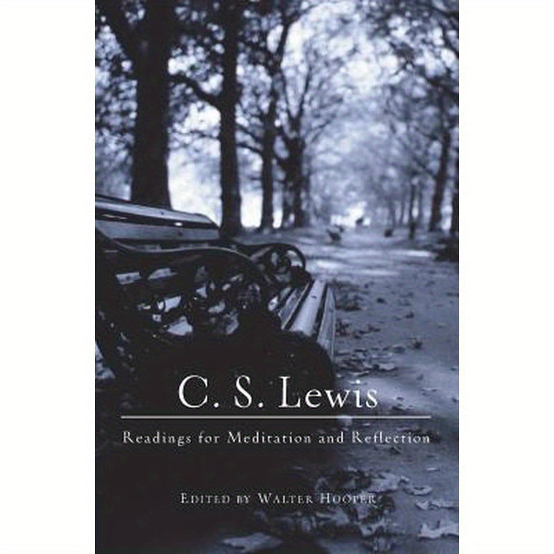 C. S. Lewis: Readings for Meditation and Reflection