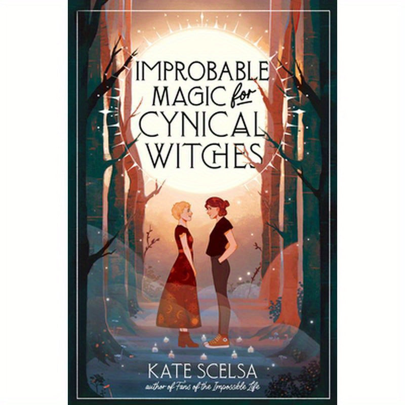 Improbable Magic for Cynical Witches