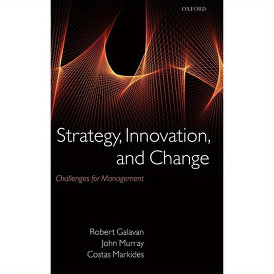 Strategy, Innovation, and Change: Challenges for Management