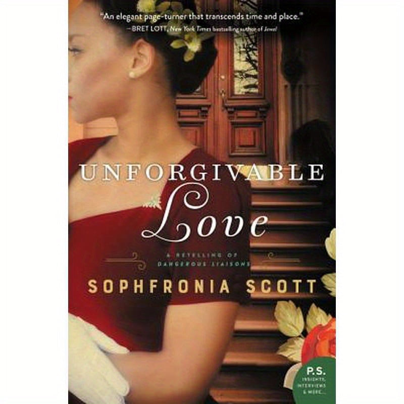 Unforgivable Love: A Retelling of Dangerous Liaisons