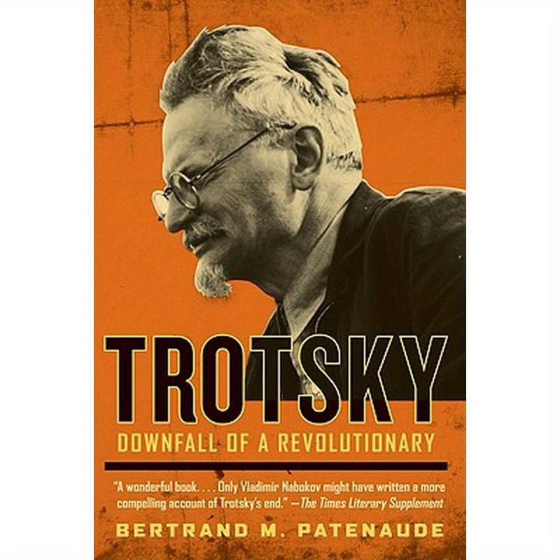 Trotsky: Downfall of a Revolutionary