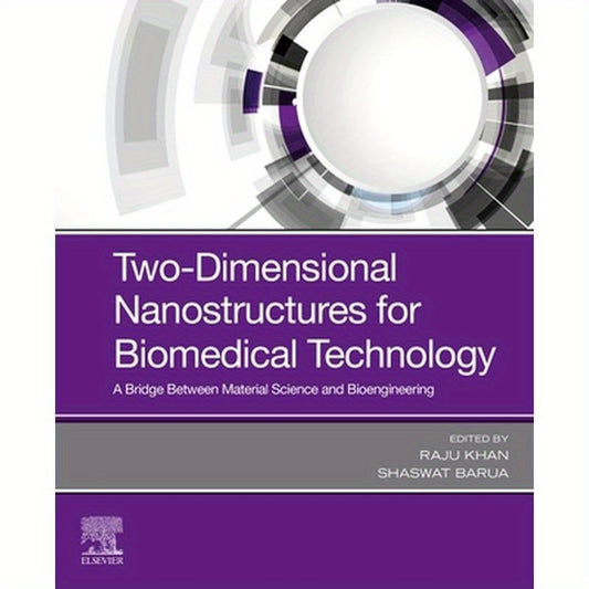 Two-Dimensional Nanostructures for Biomedical Technology: A Bridge Between Material Science and Bioengineering