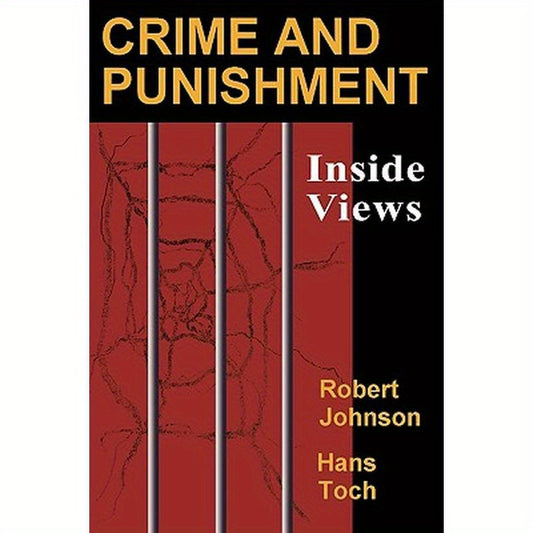 Crime and Punishment: Inside Views