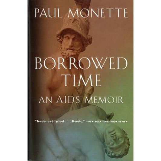 Borrowed Time: An AIDS Memoir