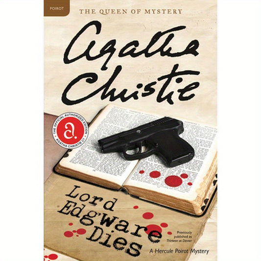 Lord Edgware Dies: A Hercule Poirot Mystery: The Official Authorized Edition