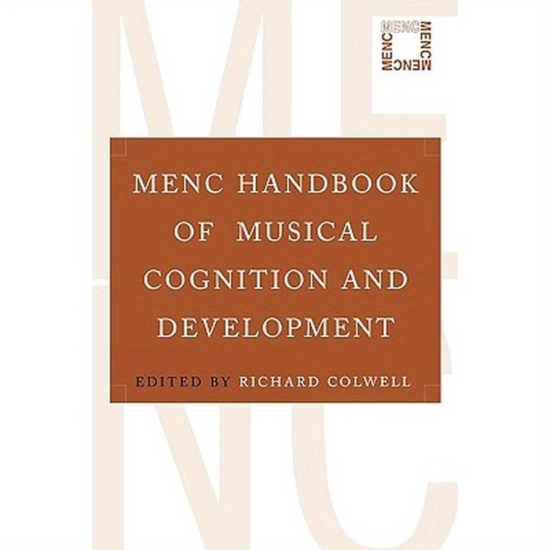 Menc Handbook of Musical Cognition and Development