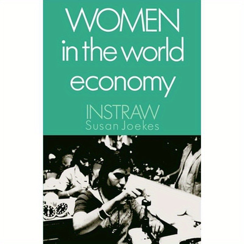Women in the World Economy: An Instraw Study